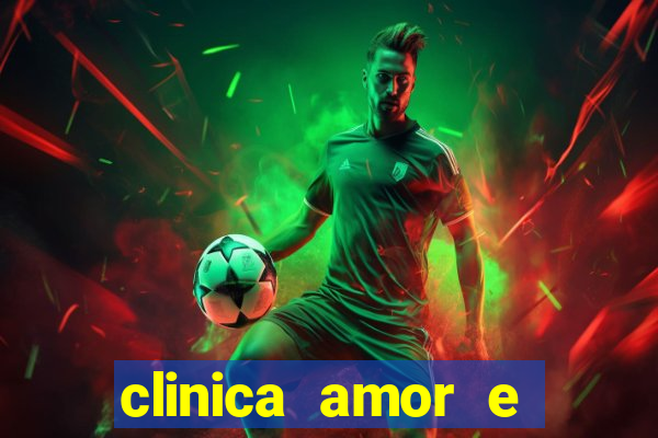 clinica amor e saude pirituba